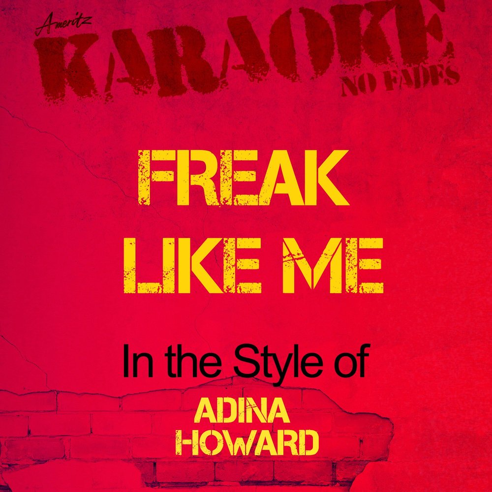 Freaky like me. Adina Howard. Freaks альбом. Freak like me. Альбом Freak out! (1966).