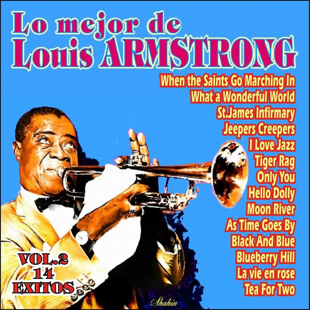 Wonderful world louis armstrong. Moon River Луи Армстронг. Louis Armstrong - Tiger Rag. Louis Armstrong CD Moonriver. Louis Armstrong - when the Saints go Marching in.