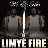 We On Fire —  Limye Fire 200x200