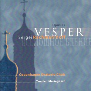 Copenhagen Oratorio Choir, Сергей Васильевич Рахманинов, Lotte Hovman, Poul Emborg - All-Night Vigil, Op. 37: V. Lord, Now Lettest Thou