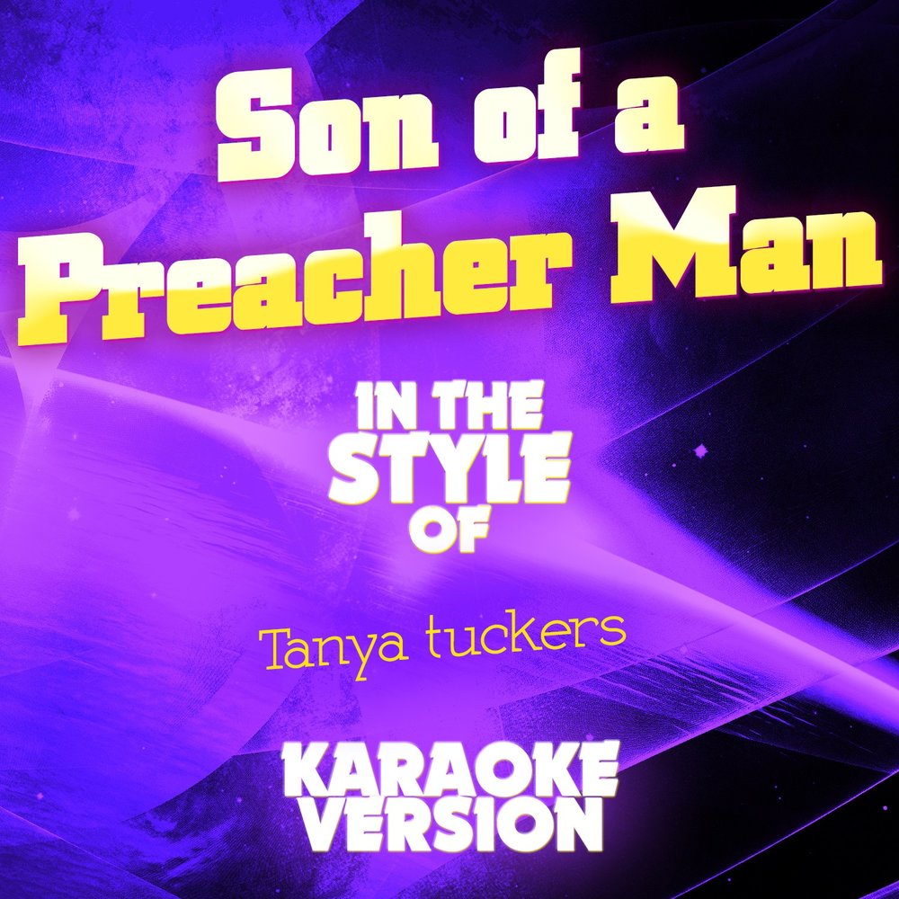 Son of a preacher man. Такер караоке. Ноты son of the Preacher man. Son of a Preacher man аккорды. Son of Preacher man the gimp.