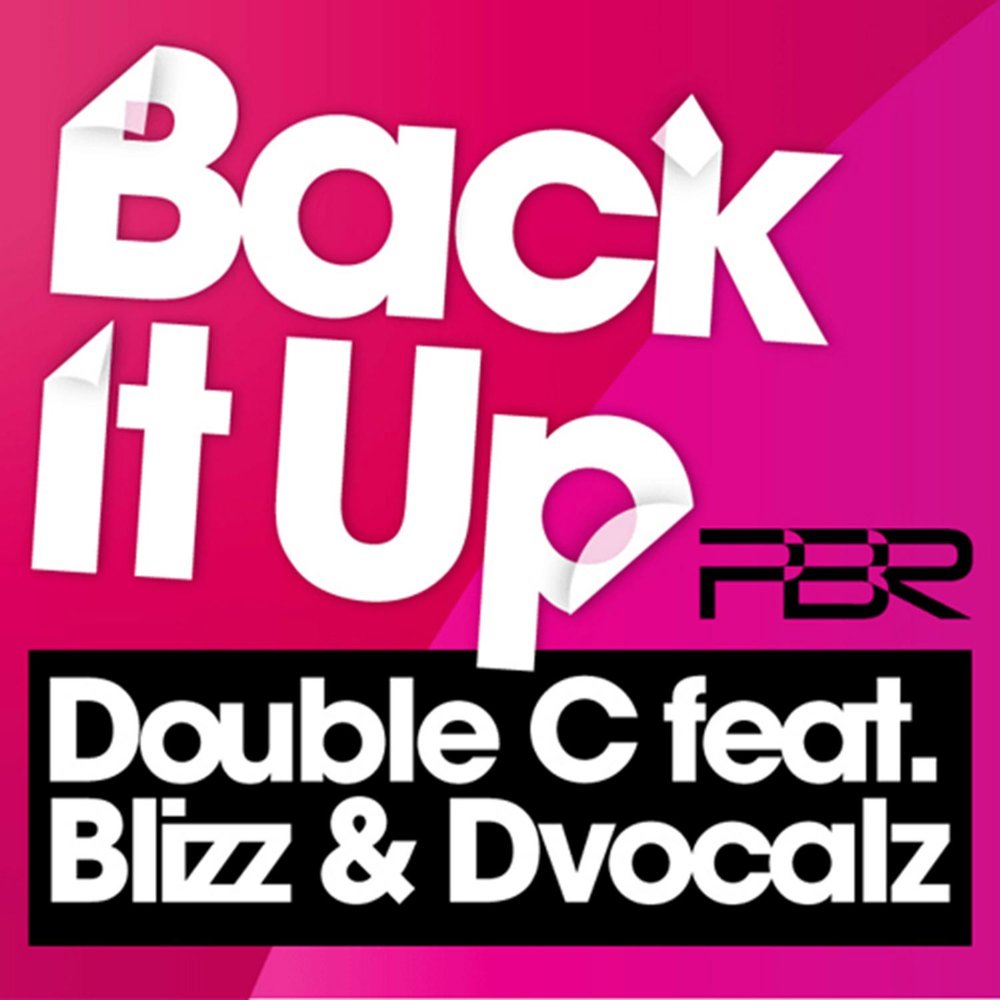 Double c. Дабл. Back it up. Дабл это в Музыке.