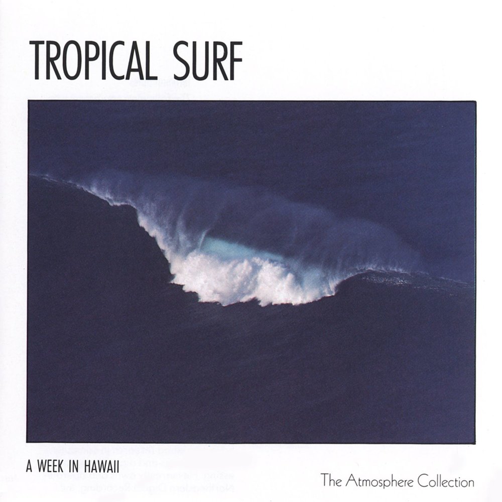 Week surf. Atmosphere Surf. Tropical album Cover.