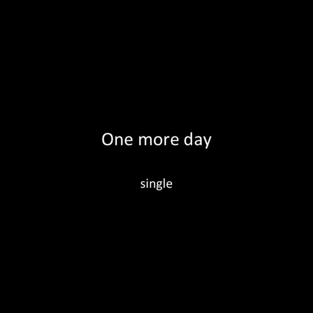 Single day текст. One Day more.