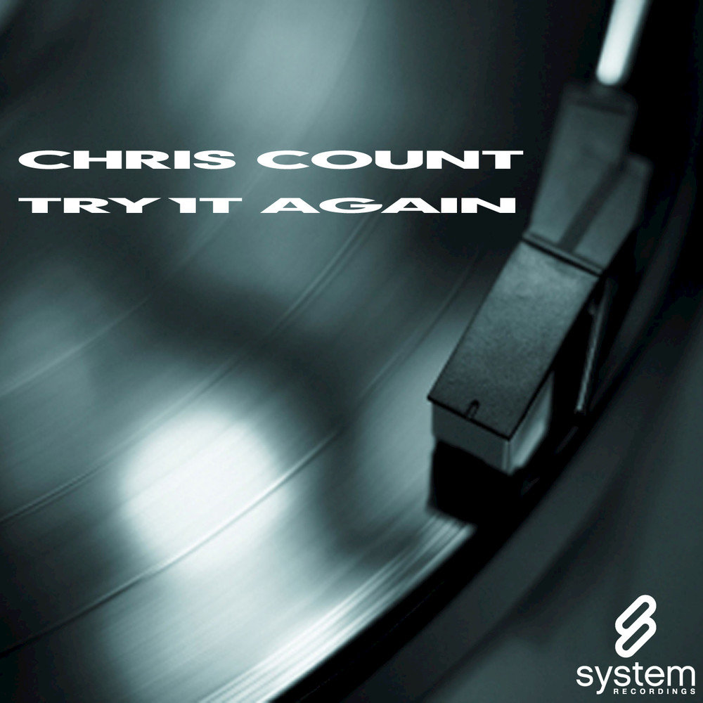 Music try this. Chris count. Chris count диджей. System recordings 2010.