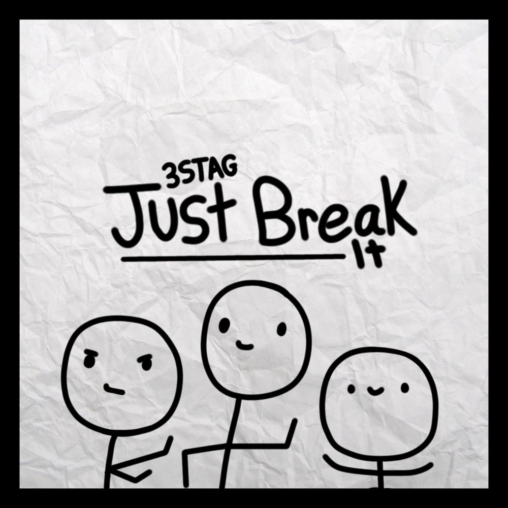 Just break it перевод