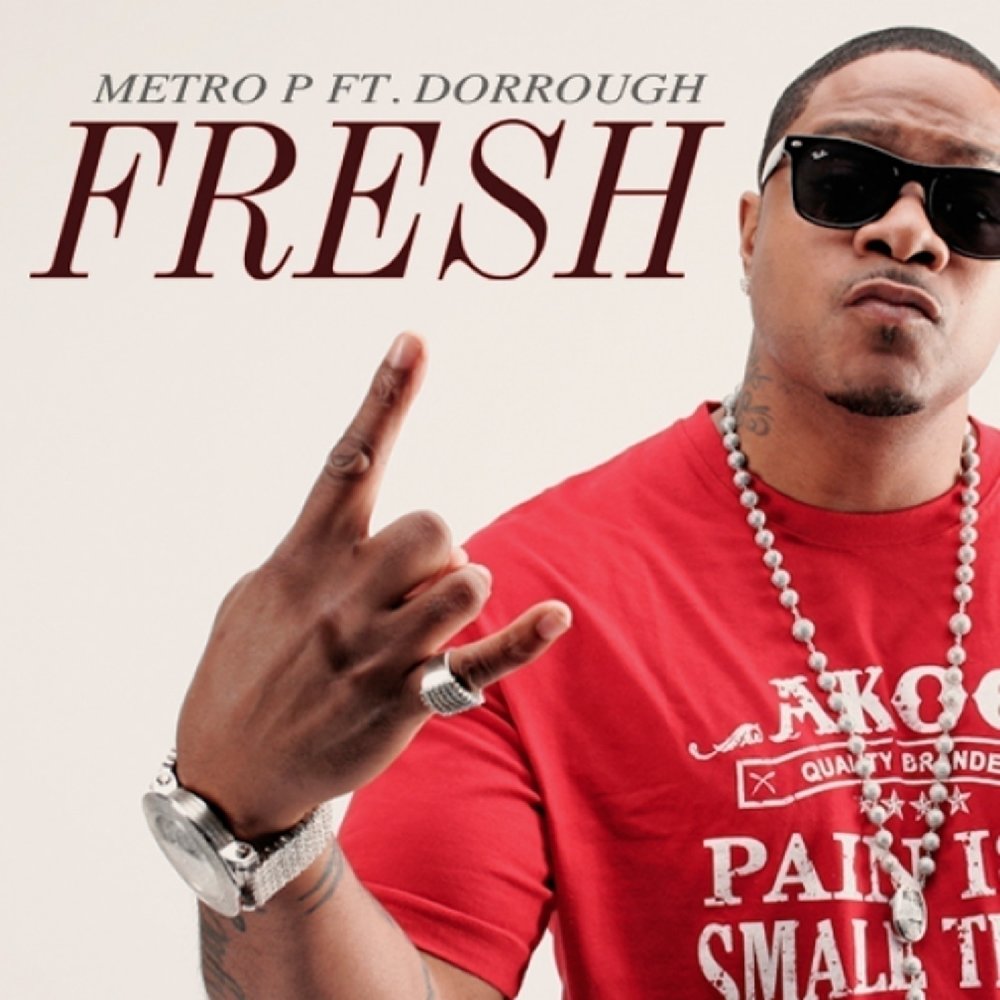 Fresh feat. Dorrough.