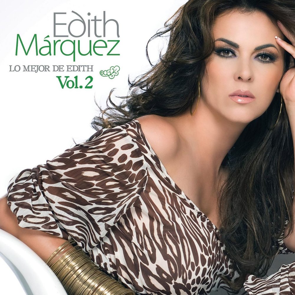Edith Márquez альбом Lo Mejor De Edith Marquez Volumen 2 слушать онлайн бес...
