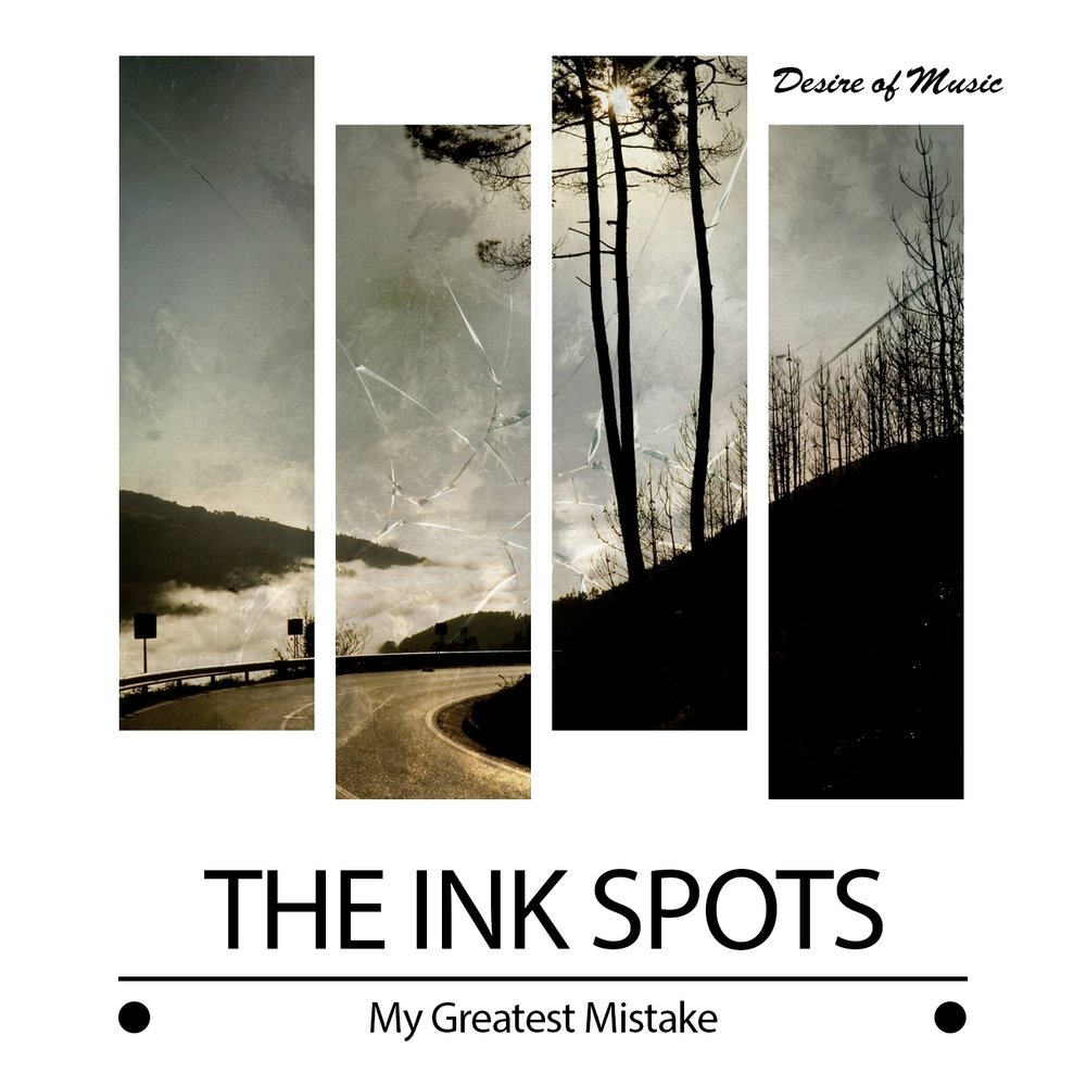 The Ink Spots - Greatest Hits The Ink Spots - Greatest Hits