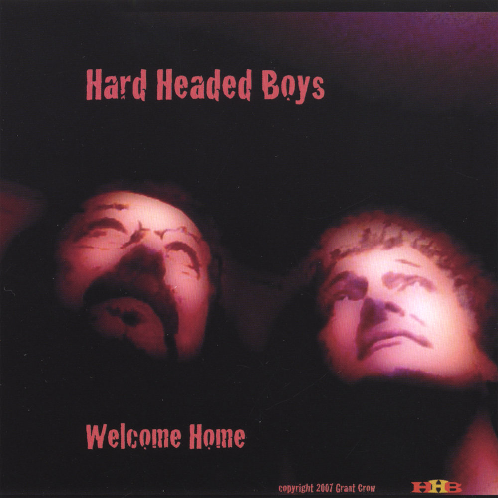 Head boys. Hard headed.