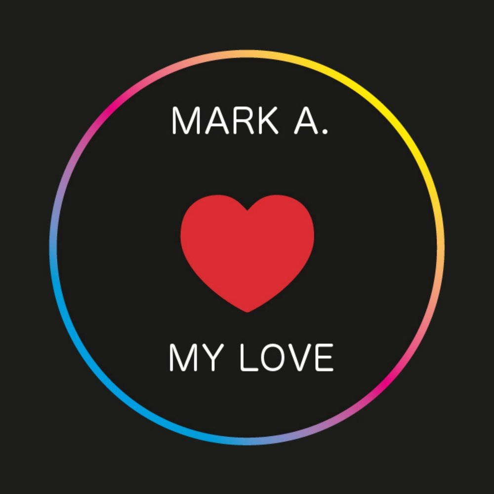 Who do you love marc. Mark. Lovemark. My Love. Mark a. Noda.