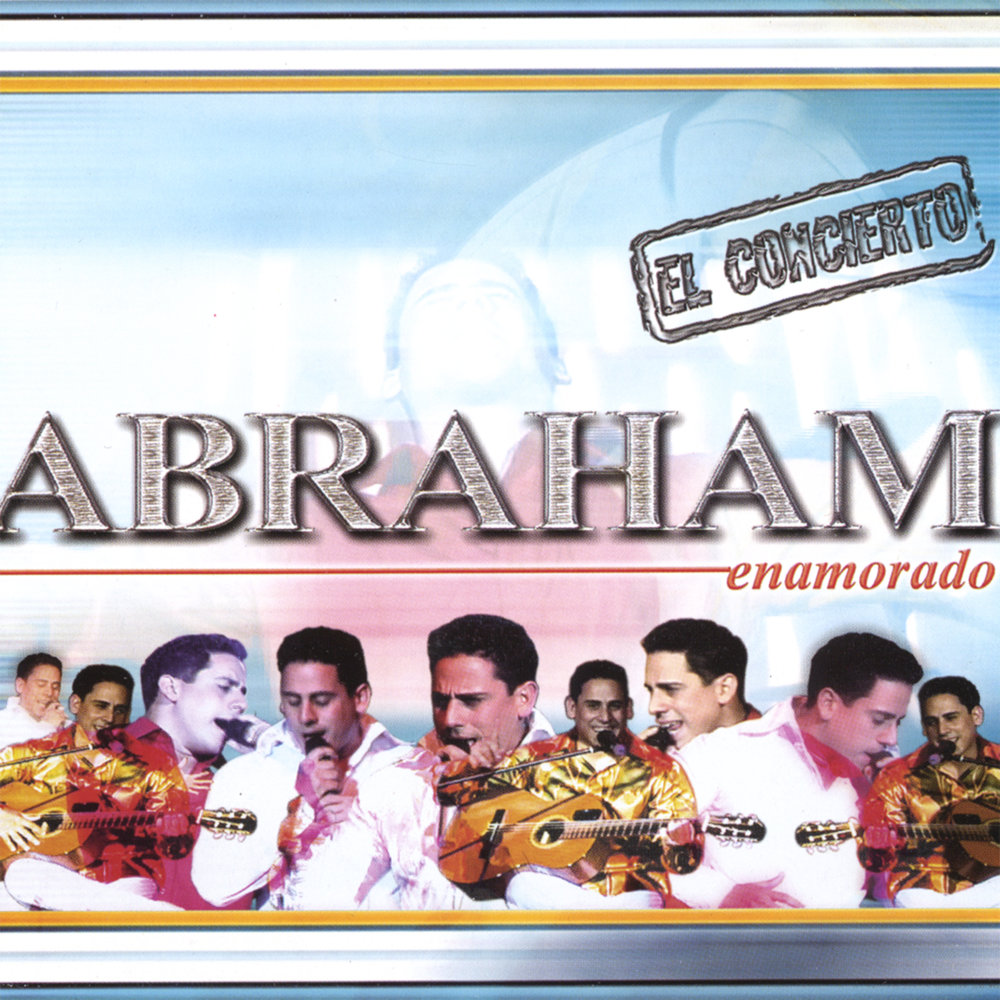 Abraham альбом Enamorado El Concierto En Vivo слушать онлайн бесплатно на Я...