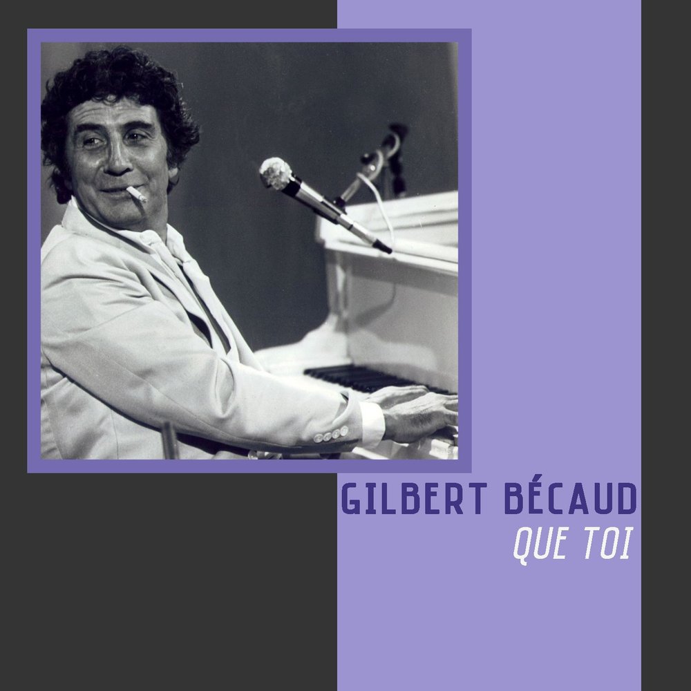 Que toi. Gilbert Becaud - Nathalie.