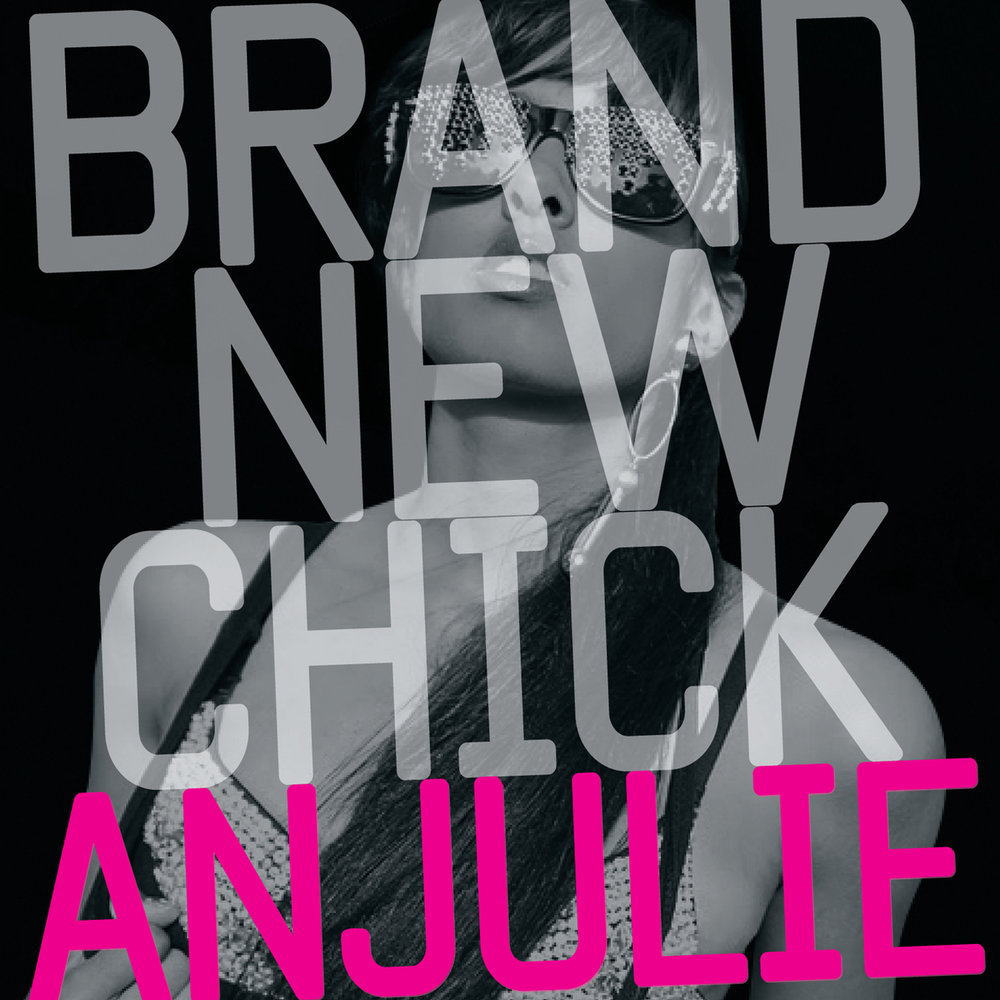 Brand new bitch перевод. Anjulie. Brand New bitch. New chick. Brand New.