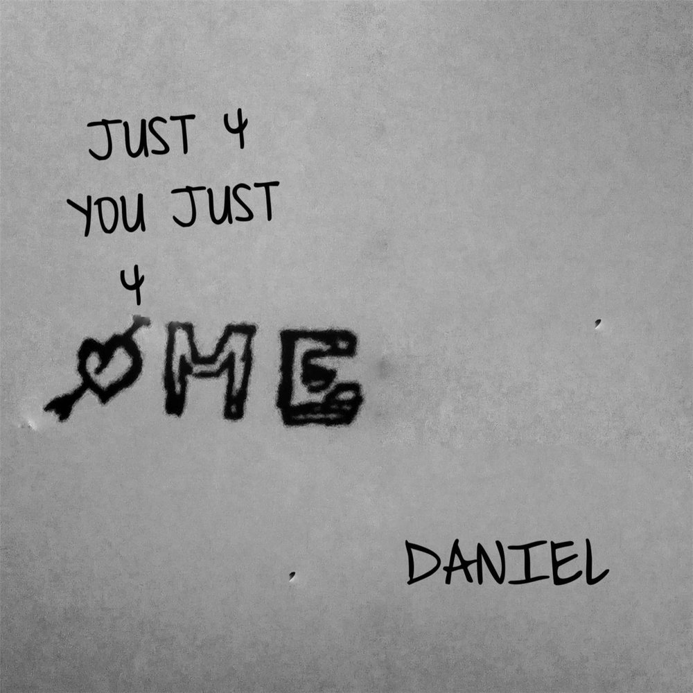 Crazy daniel. @Just_Daniel. Daniel Crazy. Just for you.