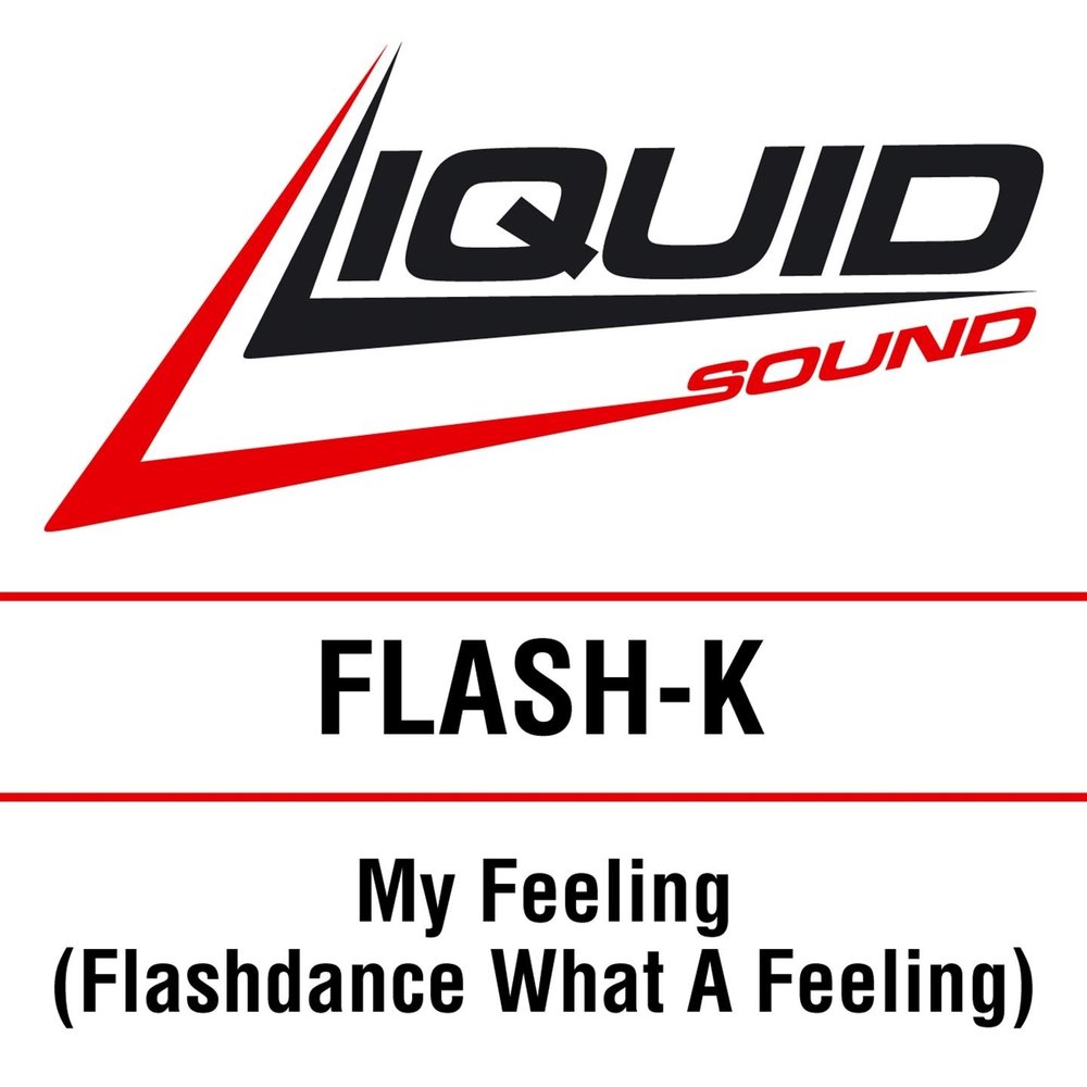 Deep dish Flashdance. Feeling Flash Song. Flash Music.