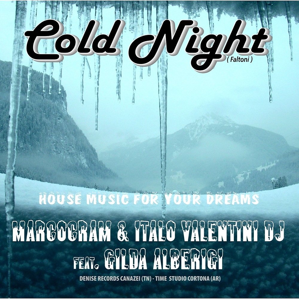 So cold night. So cold night