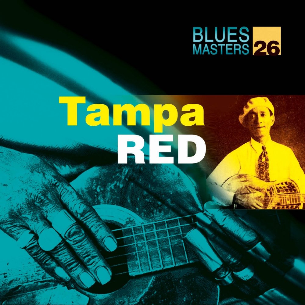 Tampa Red. Blues Masters. Red's Blues.