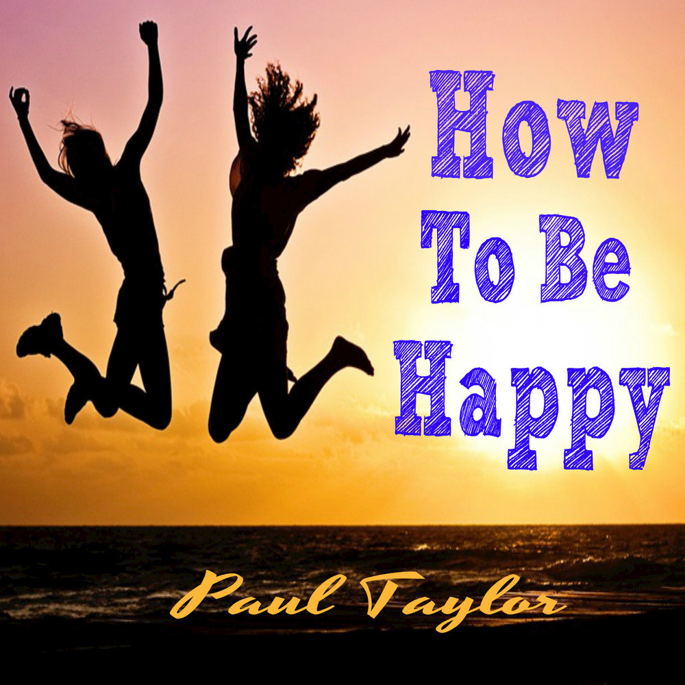 Be Happy Single. Pauline Happy. Lets be Happy DJ. Be happy