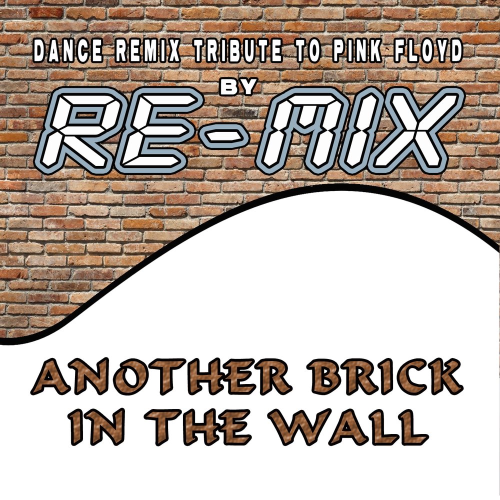 Re re минус. Another Brick in the Wall. Pink Floyd another Brick in the Wall. Pink Floyd another Brick in the Wall заставка к диску. Л БРИК щен.
