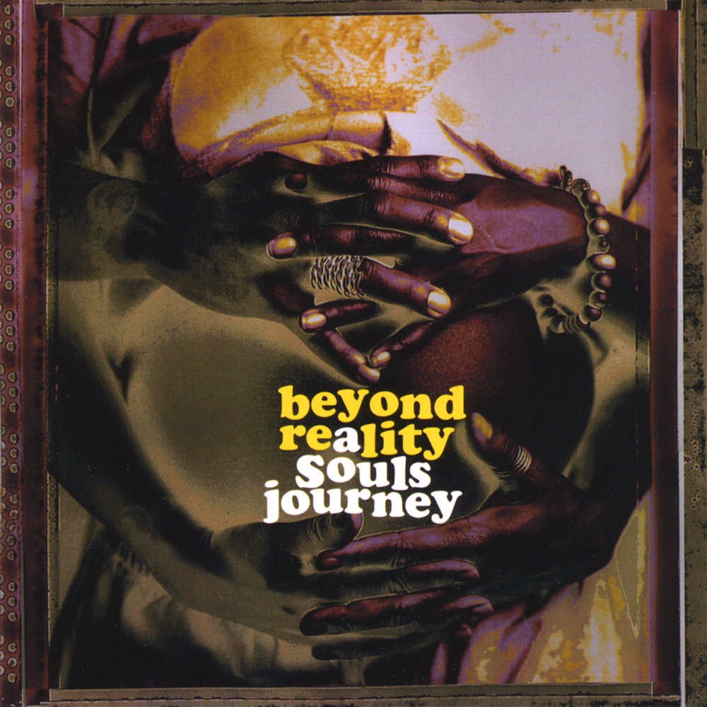 Beyond reality. Музыка Beyond reality. Beyond reality 1991. Soul Journey.