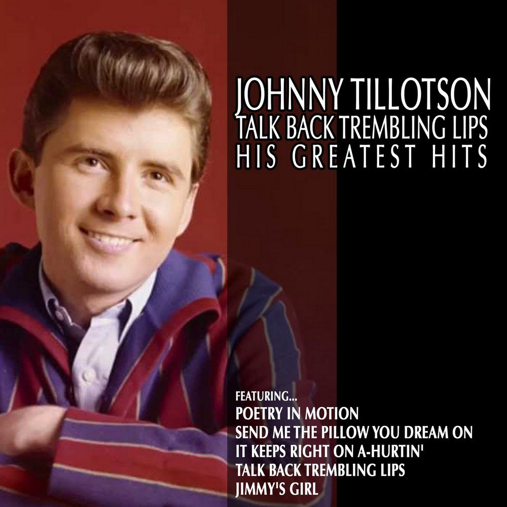 Hit the john. Johnny Tillotson. It keeps right on a-Hurtin' Johnny Tillotson. Johnny Tillotson 2023. Tillotson Ireland.