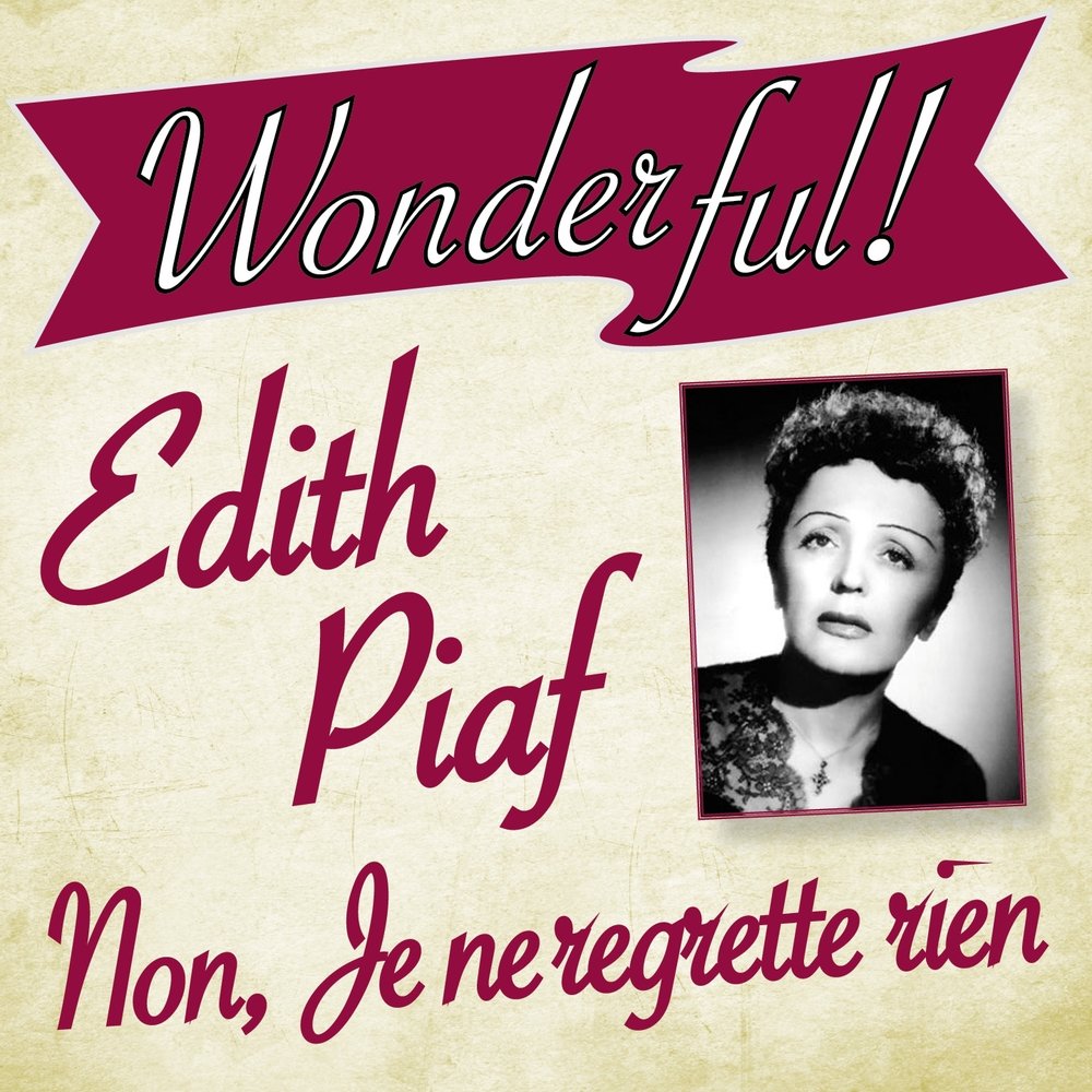 Эдит пиаф я не жалею ни. Edith Piaf non je ne regrette rien. Жак Брель и Эдит Пиаф. Эдит слово. Non, je ne regrette rien (.) От Édith Piaf.