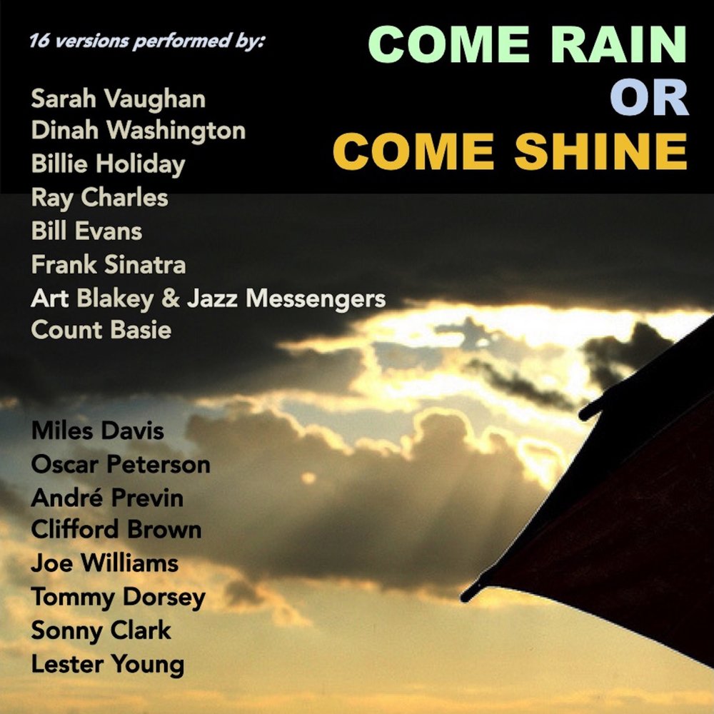 Rain or shine. Come Rain or come Shine. Come Rain or come Shine текст. Rain or Shine стих. Come Rain or come Shine Андре Превин.