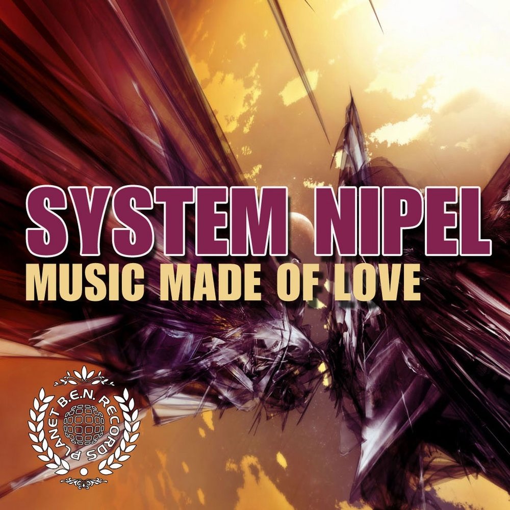 Music made better. System Nipel. System Nipel группа. Psytrance System Nipel. System Nipel Psy Trance.