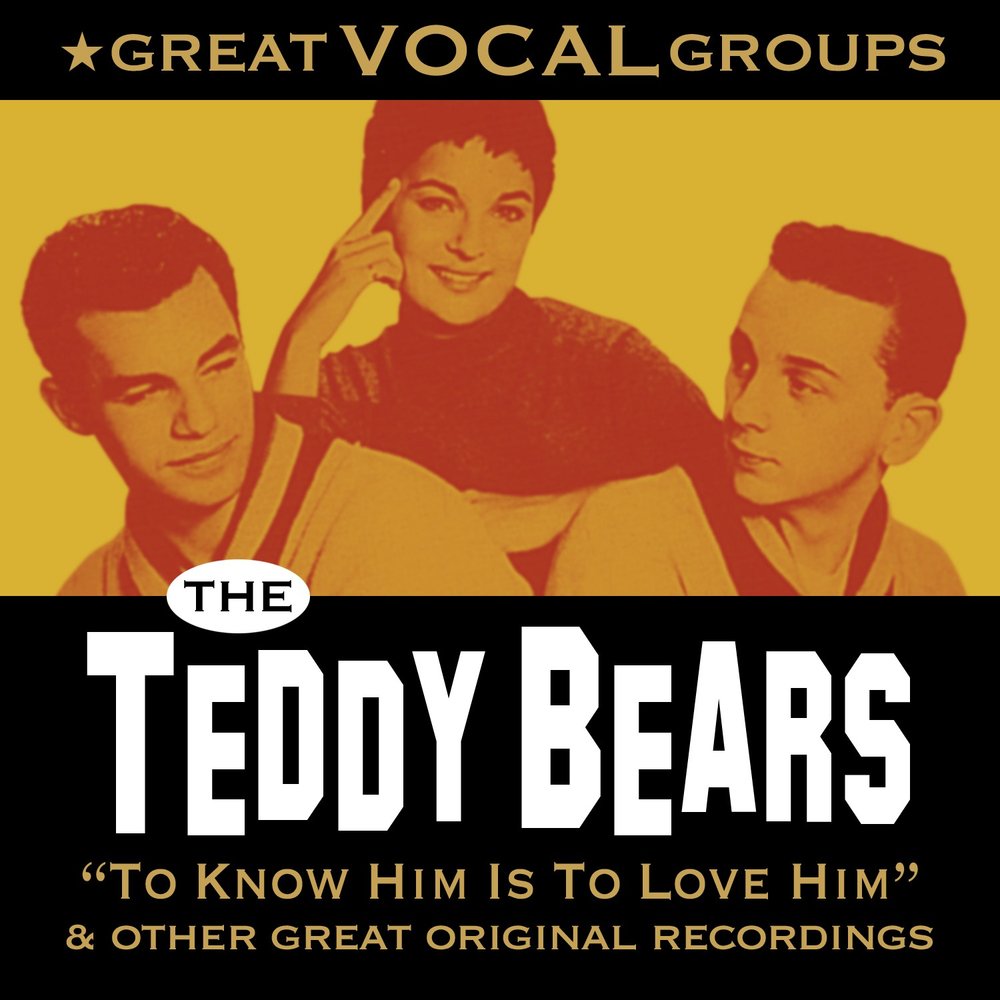 Image result for The Teddy Bears - To know him is to love him