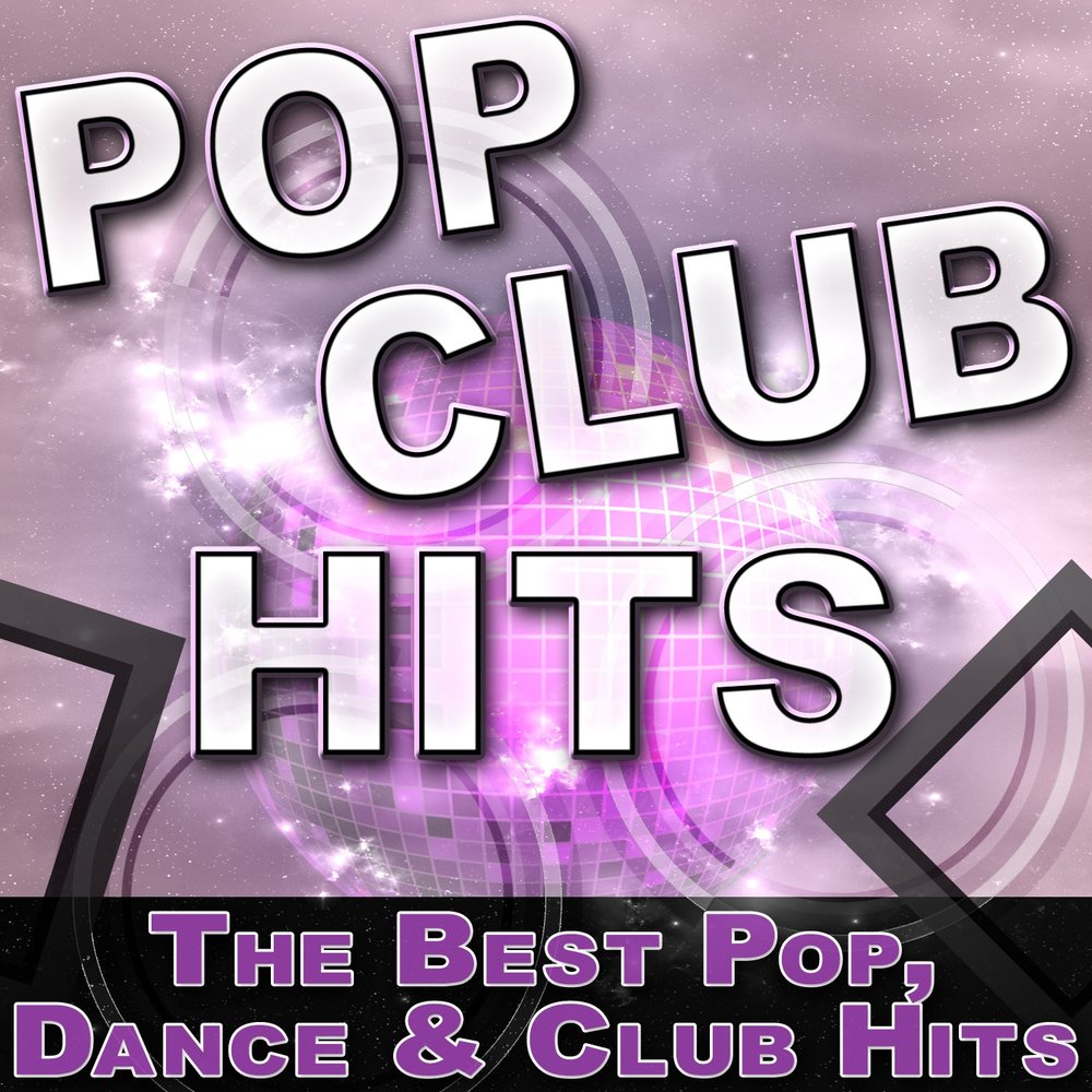 Pop Dance Club. The best Pop Hits. Pop Club System.