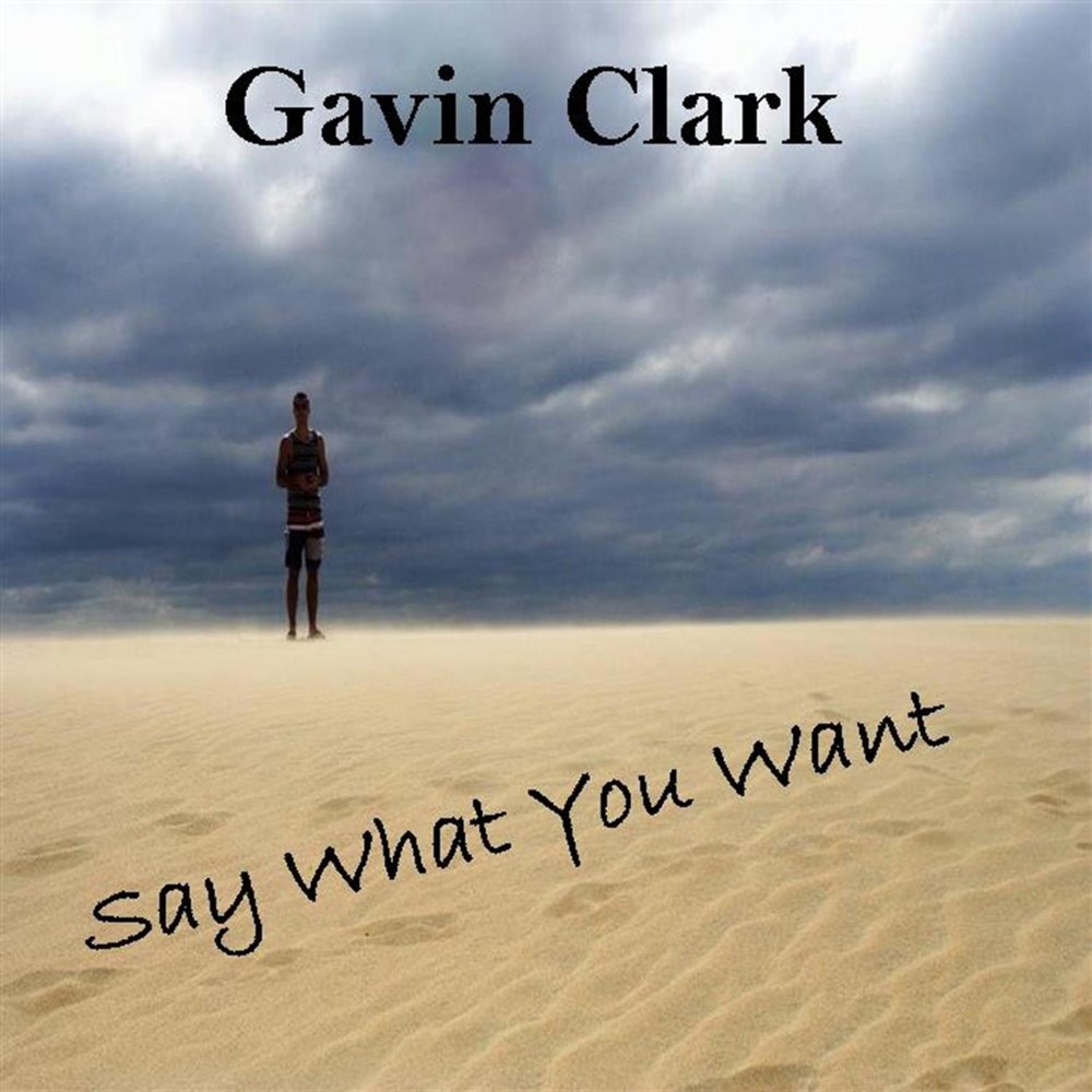 I got to what you say