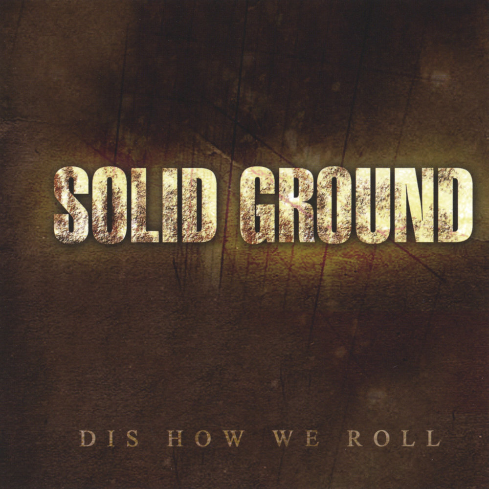 Solid ground. My Solid ground my Solid ground 1971.