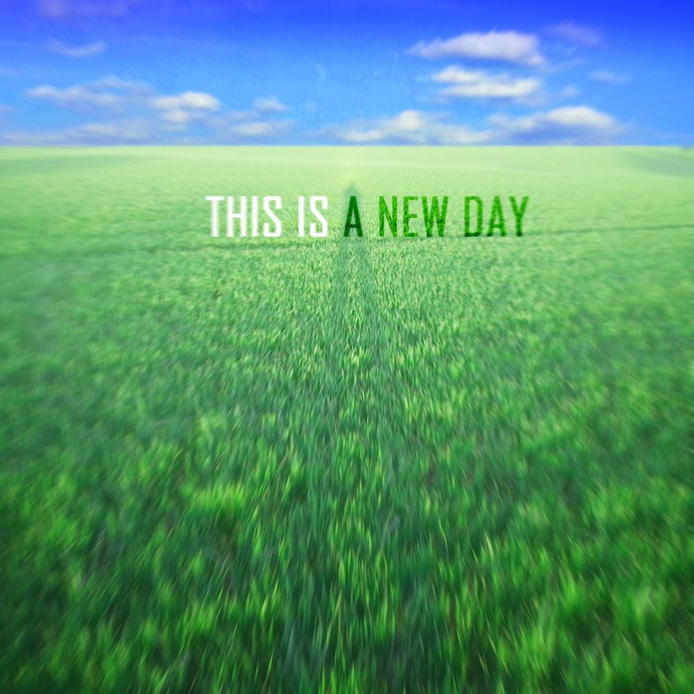 A new day has. New Day. New Day картинки. Фото a New Day. A New Day (2013).