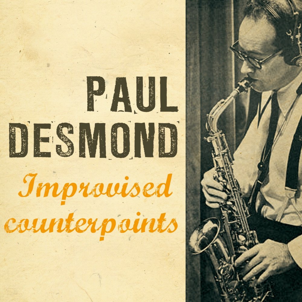 Paul desmond. Paul Desmond Desmond Blue. Paul Desmond Quartet. Paul Desmond - Summertime (1968).