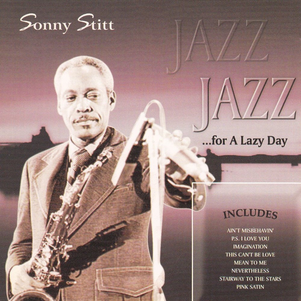 Me sonny. Sonny Stitt. Sonny Stitt 2017 `giants of Jazz`. Mode for Sonny. Sonny Stitt poster.