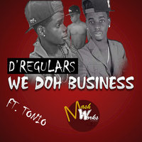 We Doh Business D'Regulars 200x200