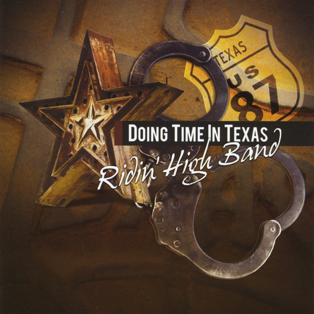 Time in Texas. Ridin High песня.