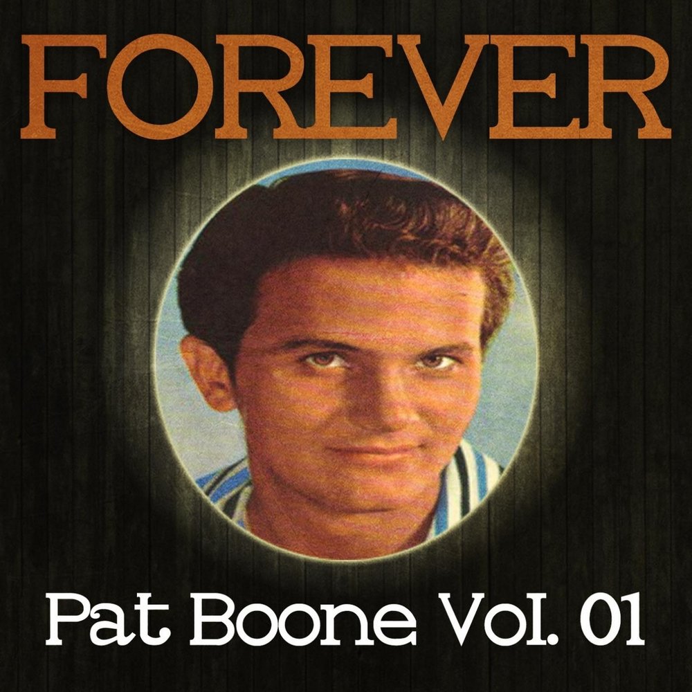 Песни бун. Песни бун. Пэт бун певец. Пэт бун альбомы. Pat boone the very best of.
