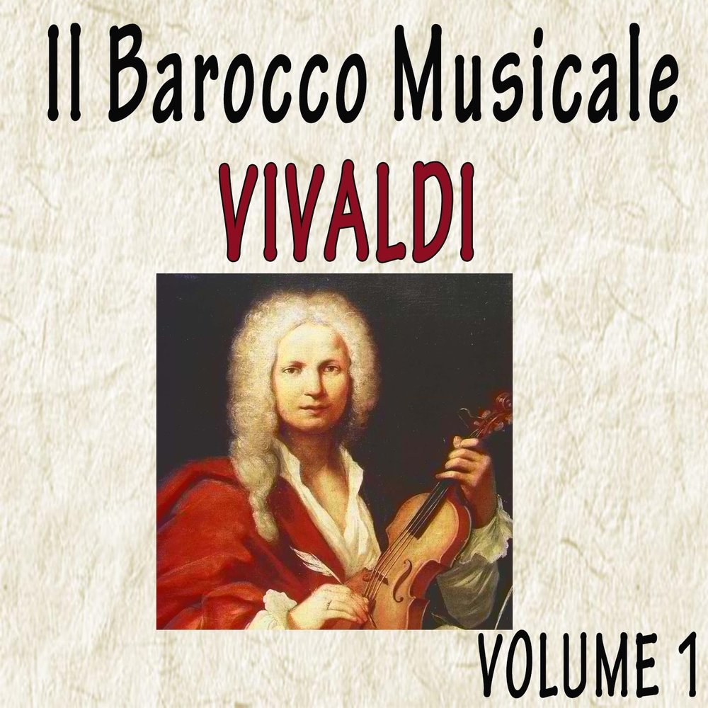 Антонио Вивальди. Антонио Вивальди Барокко. La Stravaganza, op. 4 Антонио Вивальди. Антонио Вивальди слушать.