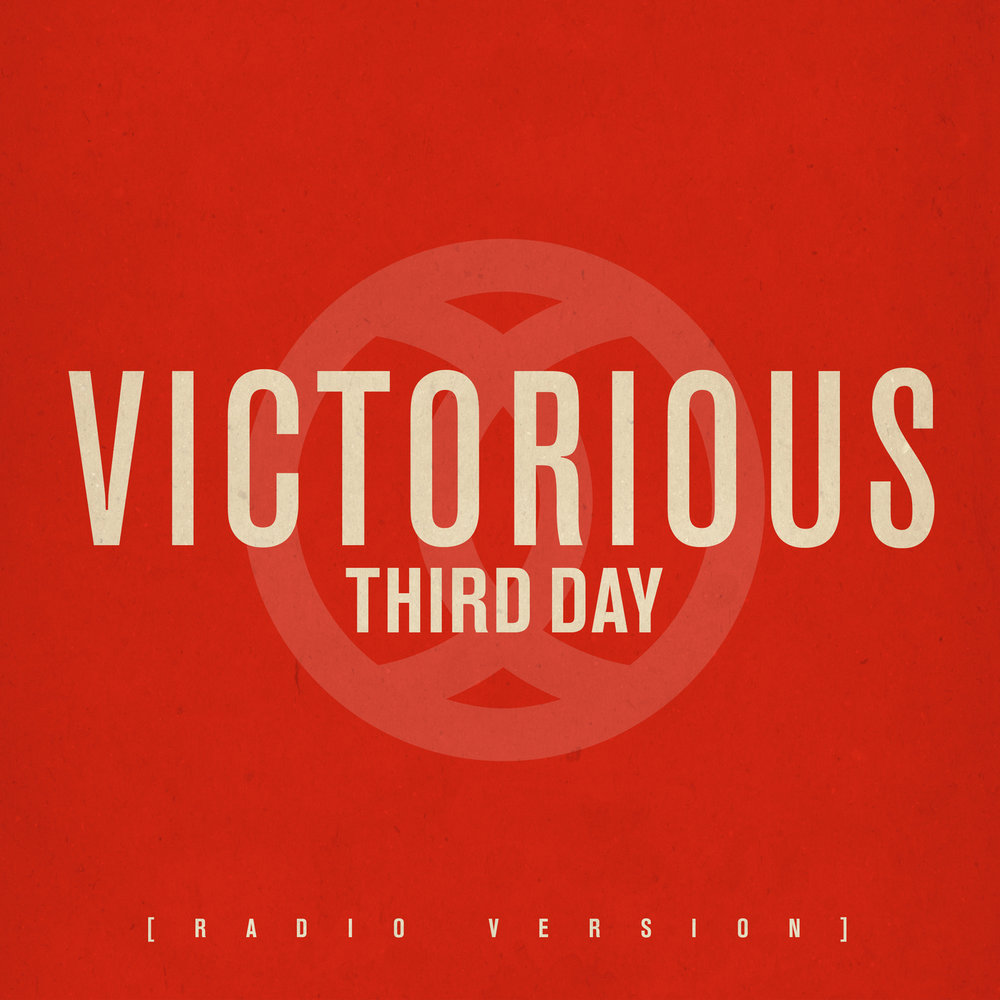 3 victory. Victoria Day. Third Day Victorious Lyrics. Radio Version. Victory Day.