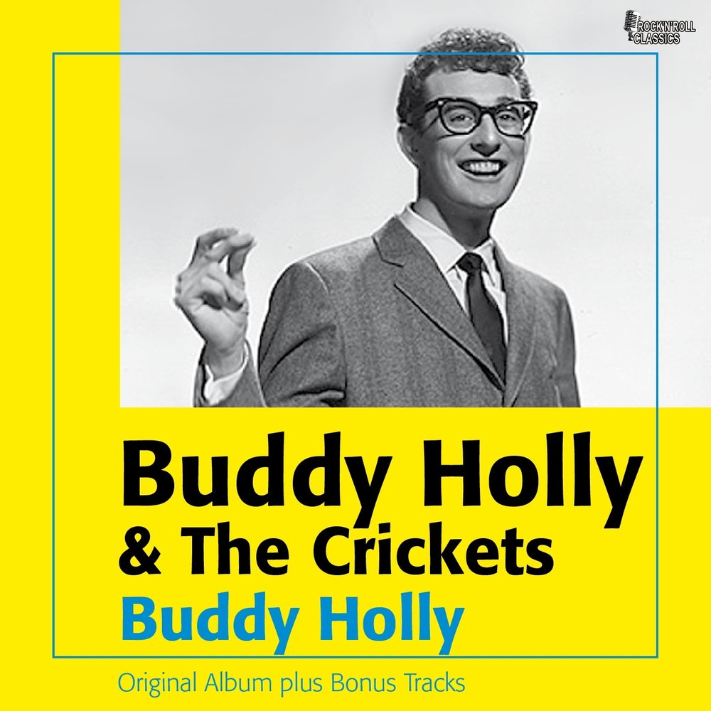 Бади слушать. Buddy Holly and the Crickets. Buddy Holly album. Buddy Holly & the Crickets Rave on. Бадди Холли слушать.