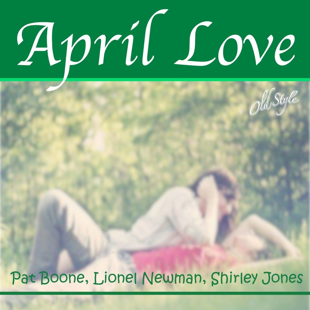 Апрельская любовь. Pat Boone Greatest Hits albums Cover. Pat Boone "April Love".