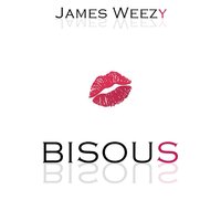 Bisous	James Weezy 200x200