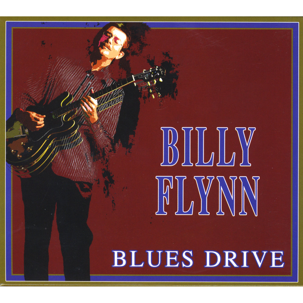 Blues drive. Billy Flynn - Blues and Love. Flynn Downes.