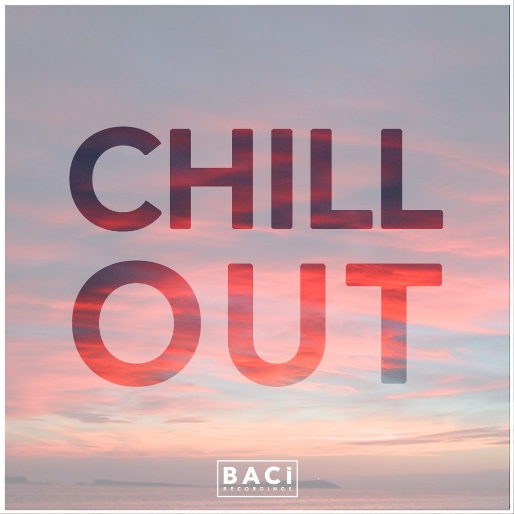 Энд чил. Chill out. Chillout надпись. Обложка для альбома Chill. Chill надпись.