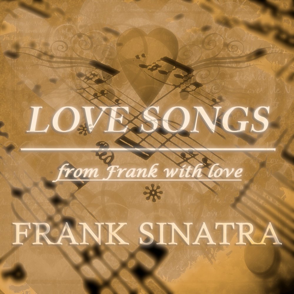 Sinatra love текст. Frank Sinatra - it never entered my Mind. Frank Sinatra - to Love and be Loved. Frank Sinatra - this was my Love. Frank Sinatra in the Wee small hours.