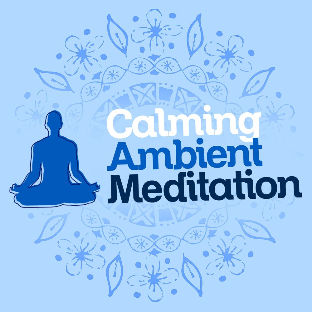 Meditation Ambient. Easy Listening Ambient.