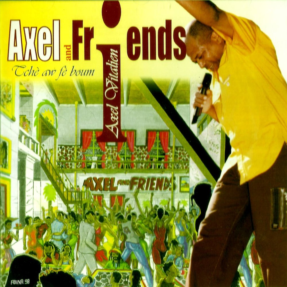 Axel and Friends (Tché aw fé boum) M1000x1000