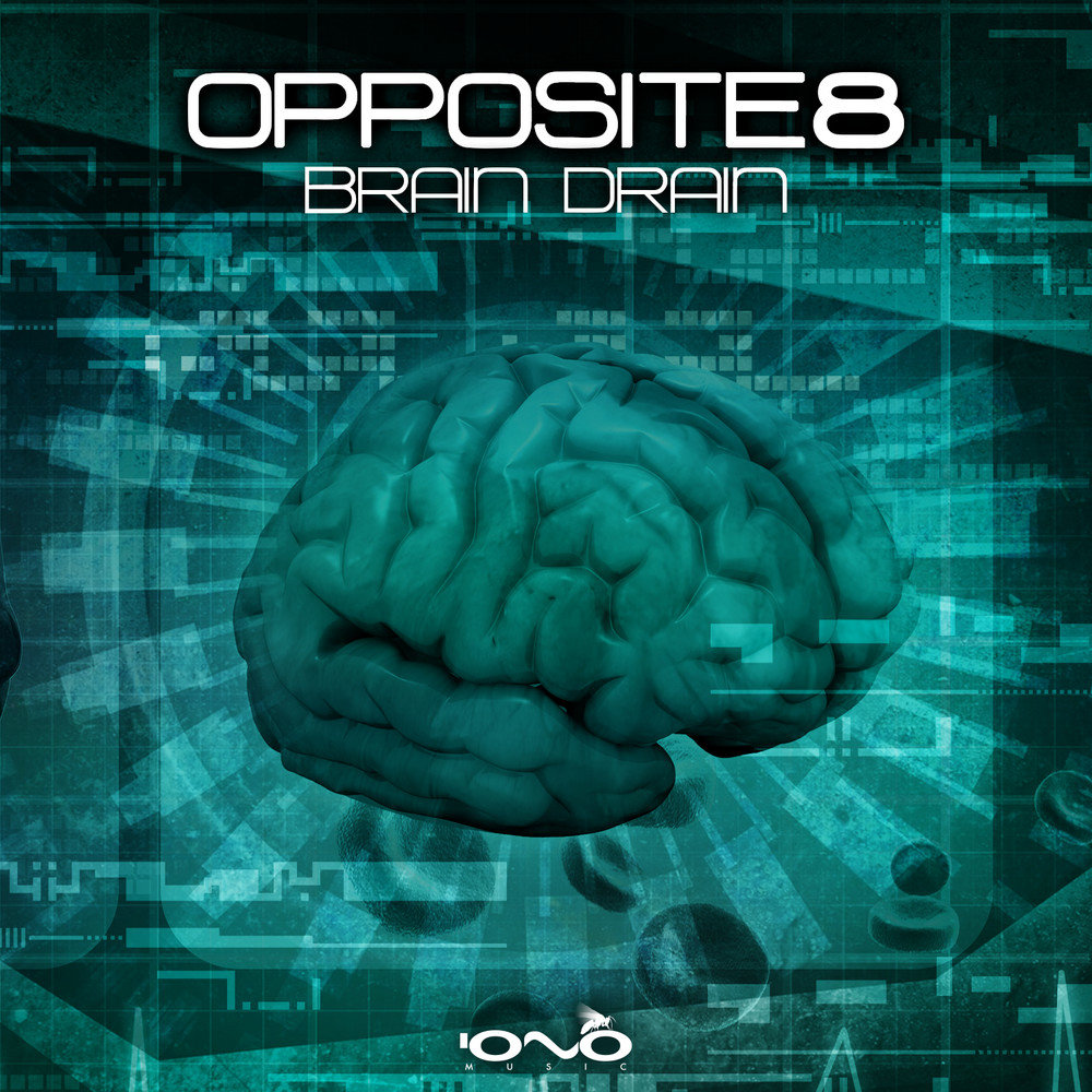 Brain 8 1. Brain Drain. Brain OPPIZITE. Ambient Trance. The Brain 8.